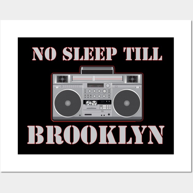 No Sleep Till Brooklyn Wall Art by Utopias